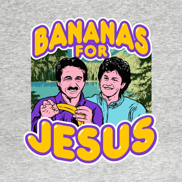 Bananas For Jesus by TeeLabs